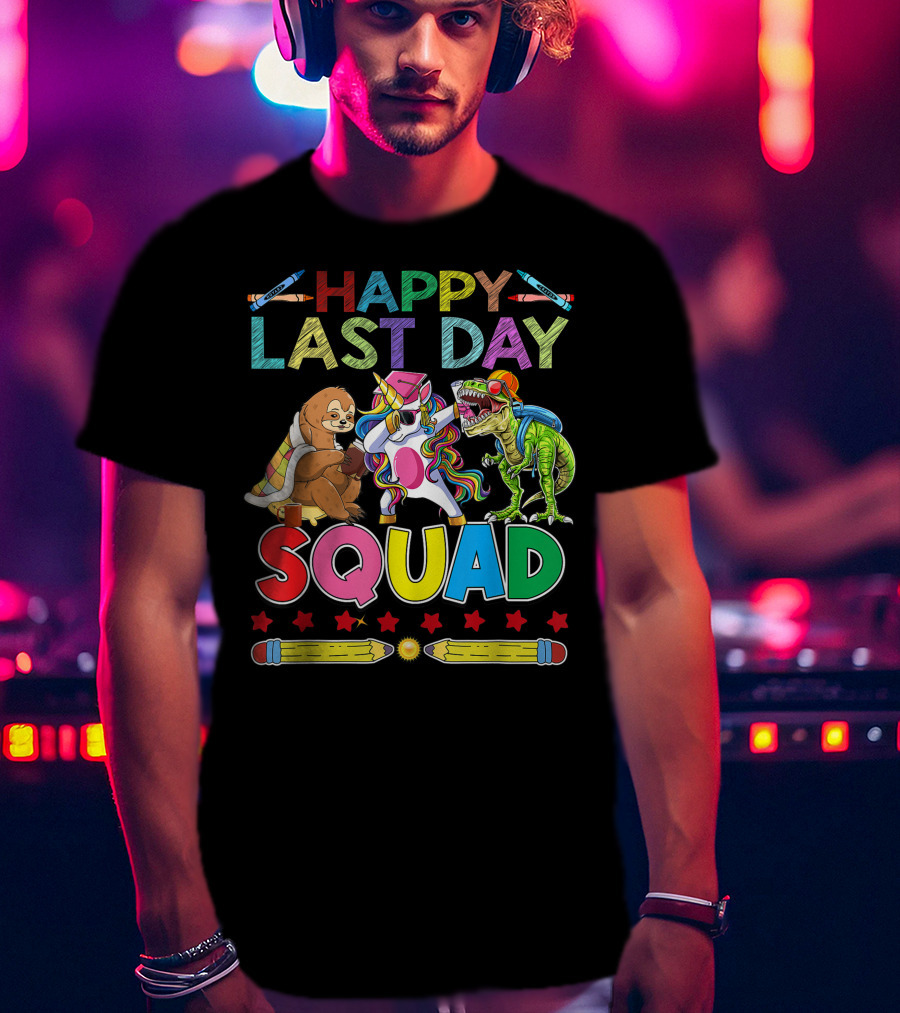 HAPPY LAST DAY Llama Unicorn TRex Dinosaur Sloth SQUAD T-Shirt