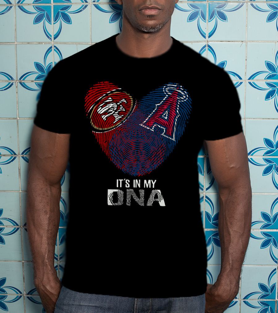 49ers Los Angeles Angels It's In My Dna T-Shirt