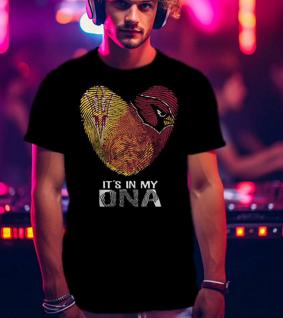 Cardinals Arizona State Sun Devils It's In My DNA T-Shirt