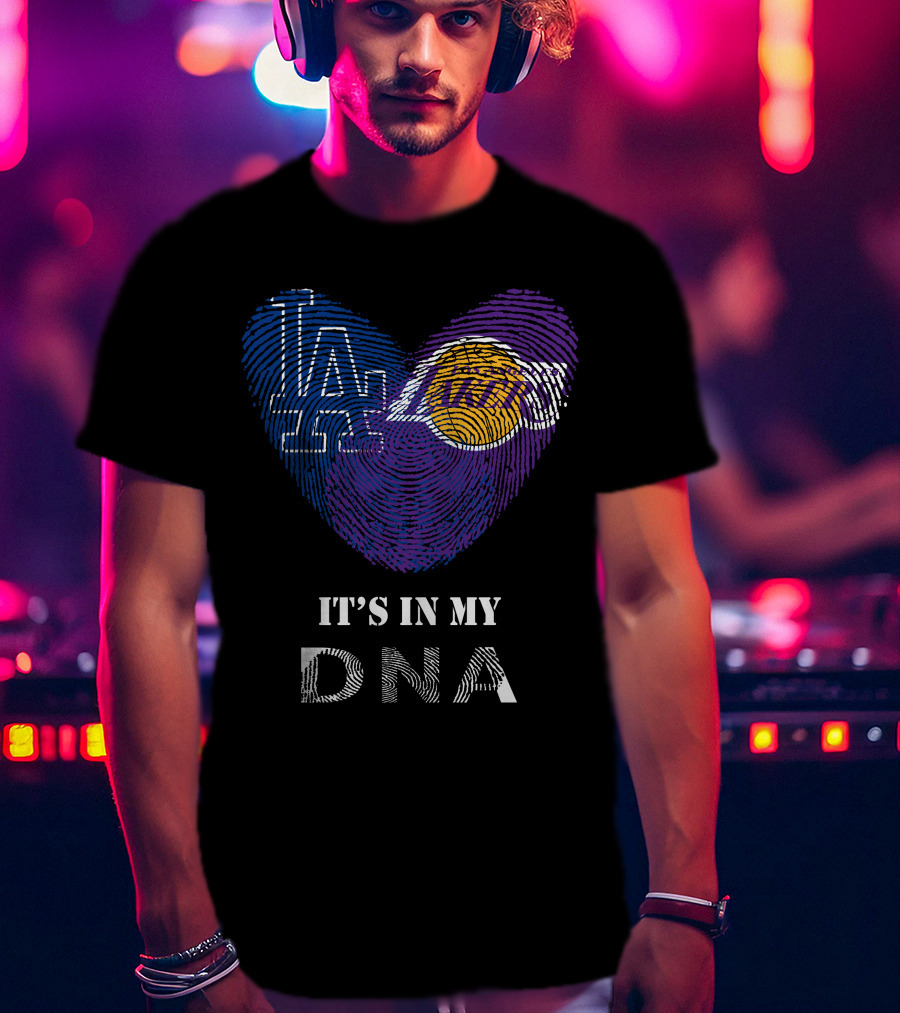 It's In My DNA Dodgers Lakers T-Shirt