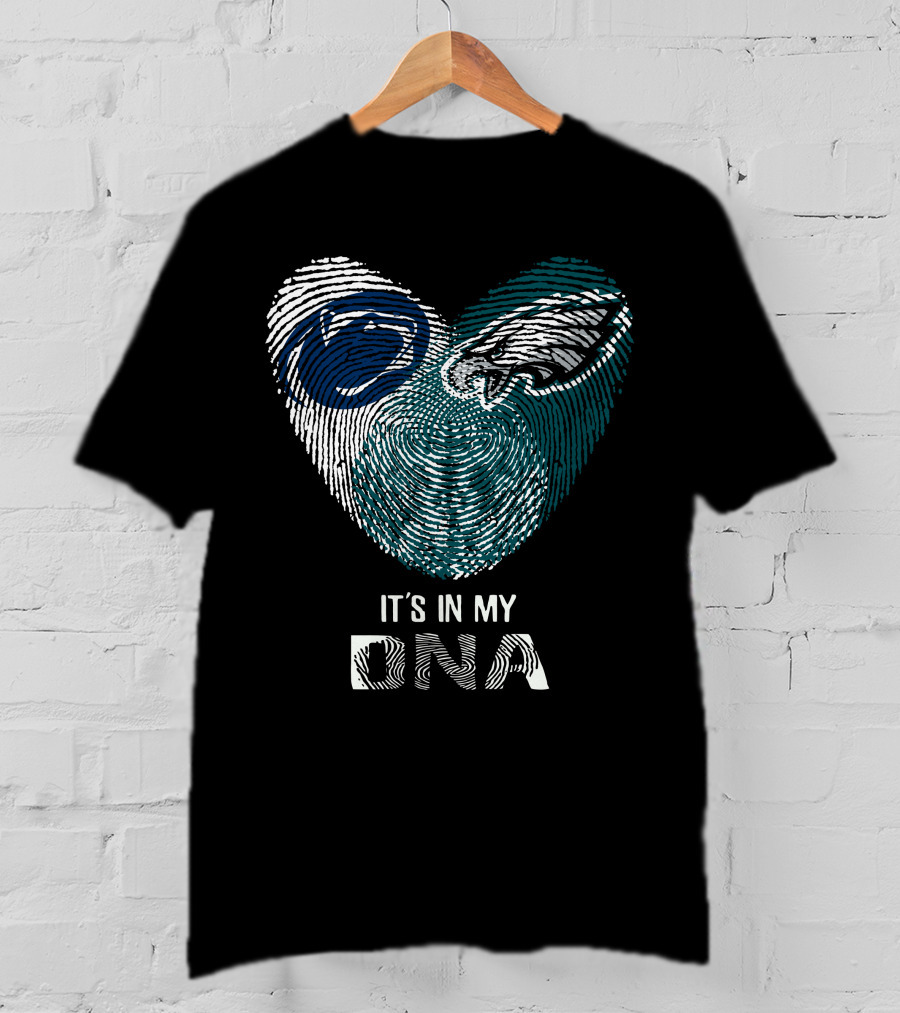 Penn State Nittany Lions Philadelphia Eagles It's In My DNA T-Shirt