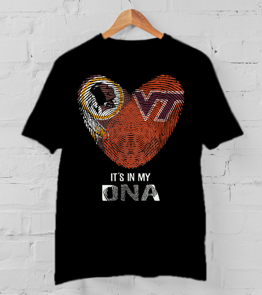 Washington Redskins Vt Hokies It's In My Dna T-Shirt