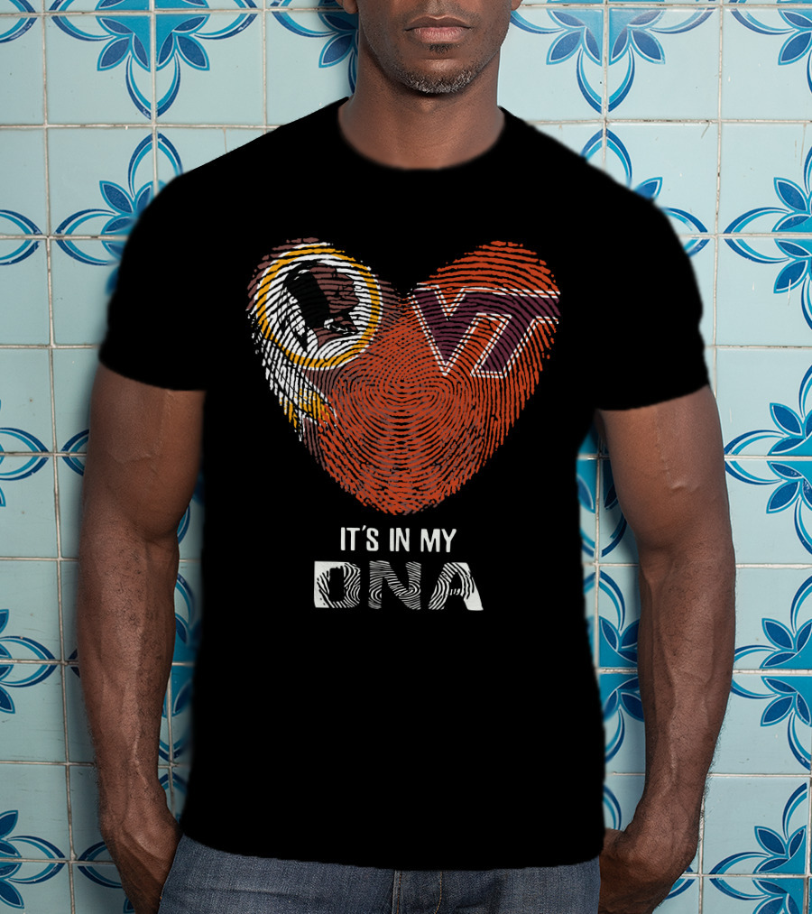 Washington Redskins Vt Hokies It's In My Dna T-Shirt