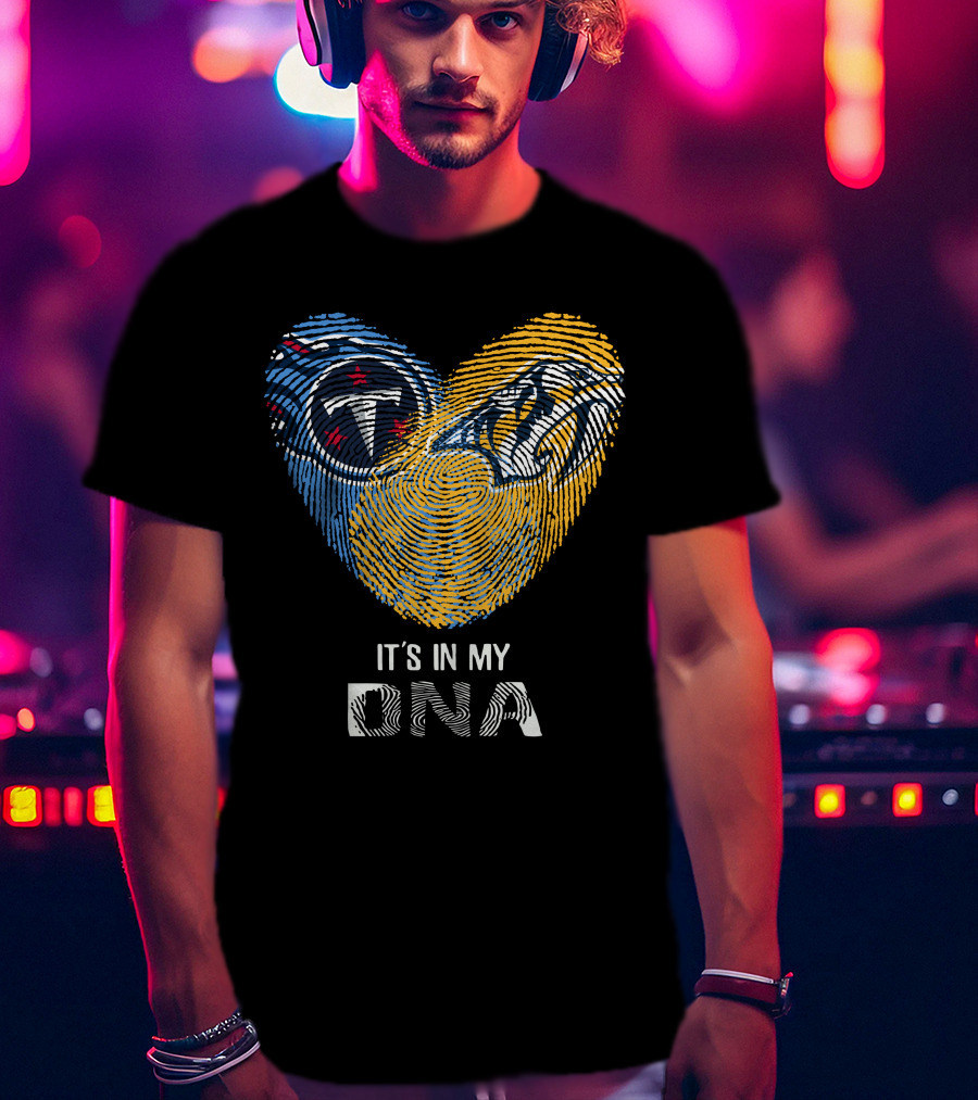 Tennessee Titans And Nashville Predators It's In My DNA T-Shirt