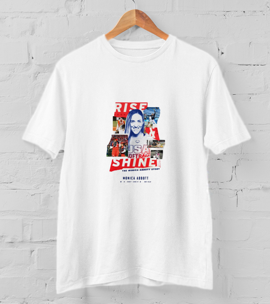 Rise And Shine USA Softball The Monica Abbott Legacy T-Shirt