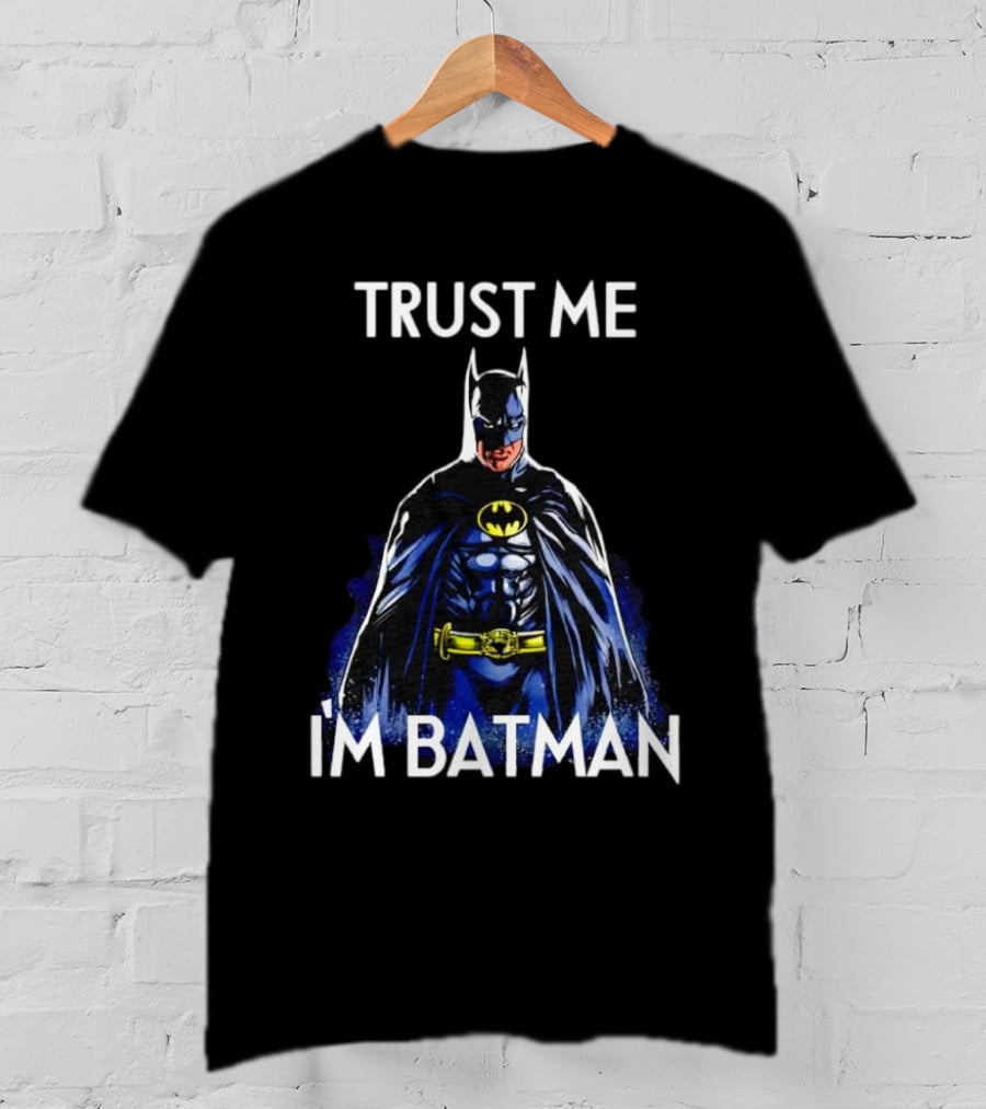 Trust Me I'm Batman T-Shirt