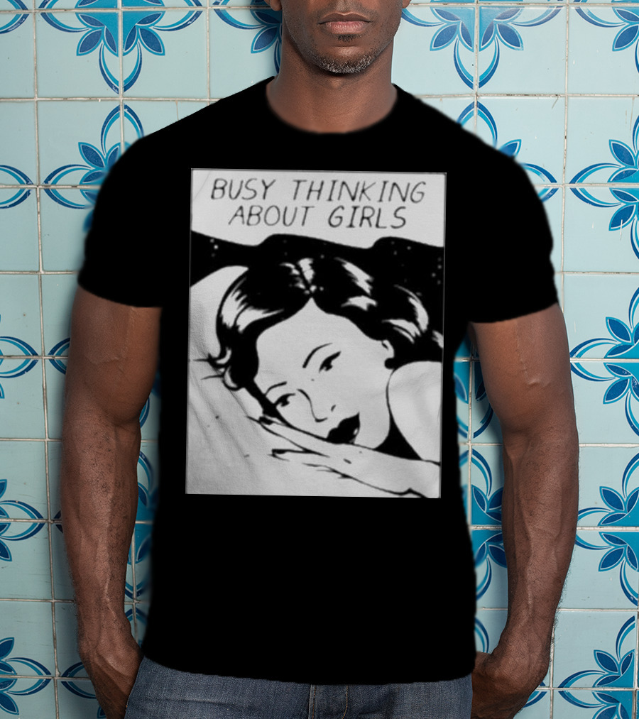 Busy Thinking About Girls Comic Pop T-Shirt