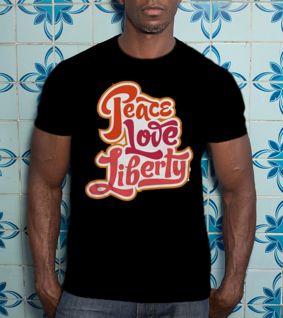 Peace Love Liberty Vintage Groovy Typography T-Shirt
