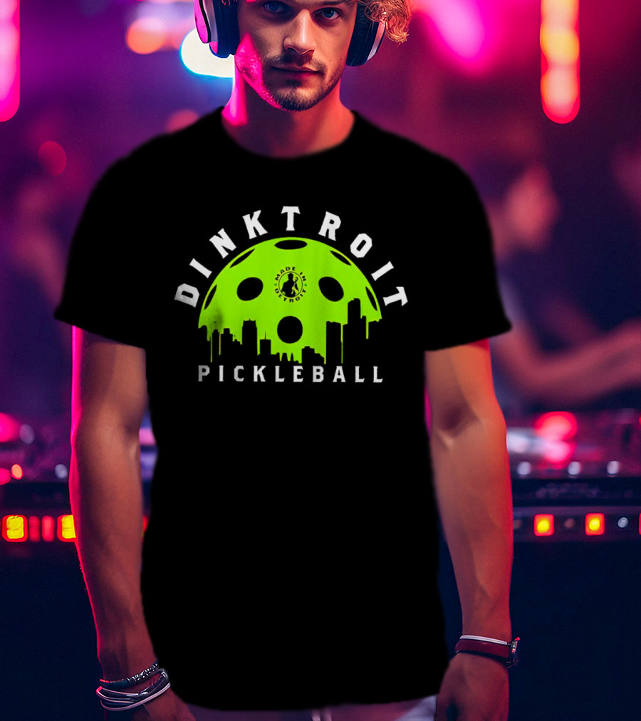 Dinktroit Pickleball Made In Detroit Skyline Ball T-Shirt