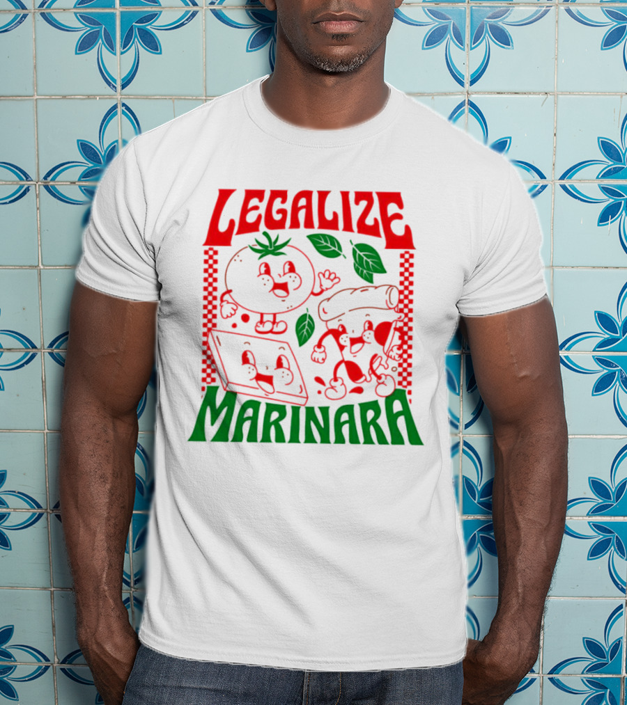 Legalize Marinara Tomato Cheese And Dough Characters With Leafy Accents T-Shirt