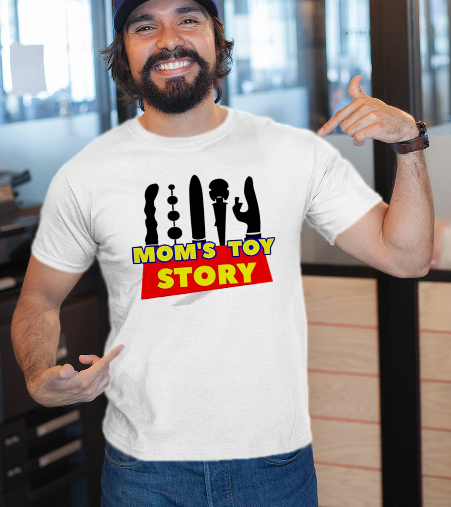 Mom's Toy Story Adult Humor T-Shirt