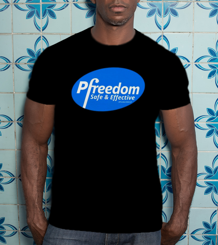 Pfreedom Safe And Effective @AwakenWithJP Blue Oval T-Shirt