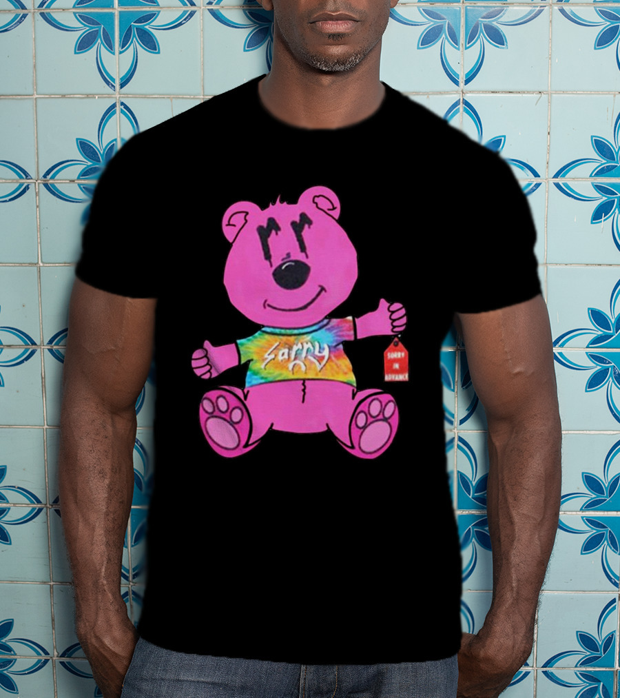 Sorry Pink Bear Sorry In Advance Tie-Dye T-Shirt