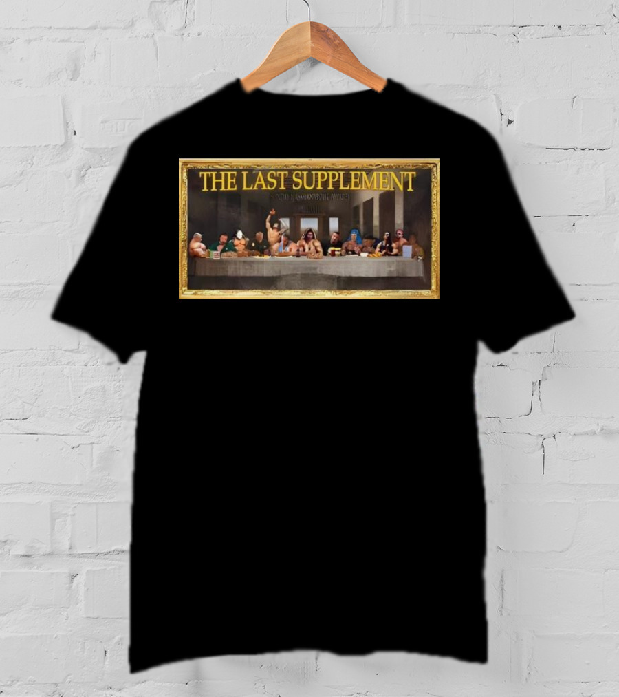 The Last Supplement Bodybuilders At The Table T-Shirt