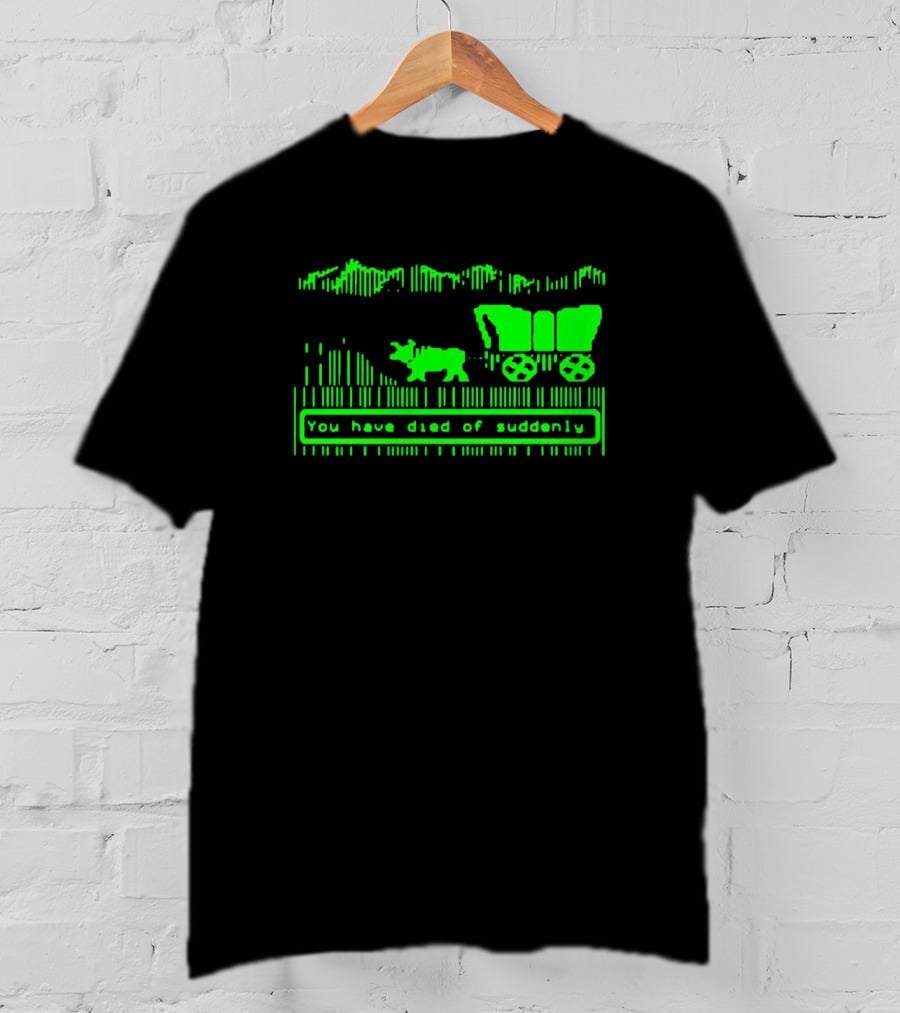 You Have Died Of Suddenly Retro Video Game Wagon T-Shirt