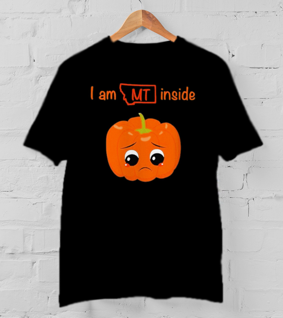 I Am MT Inside Sad Pumpkin Montana T-Shirt
