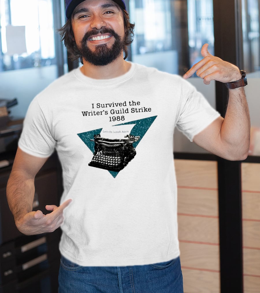 I Survived The Writer's Guild Strike 1988 Let's Do Lunch Again Typewriter Retro T-Shirt