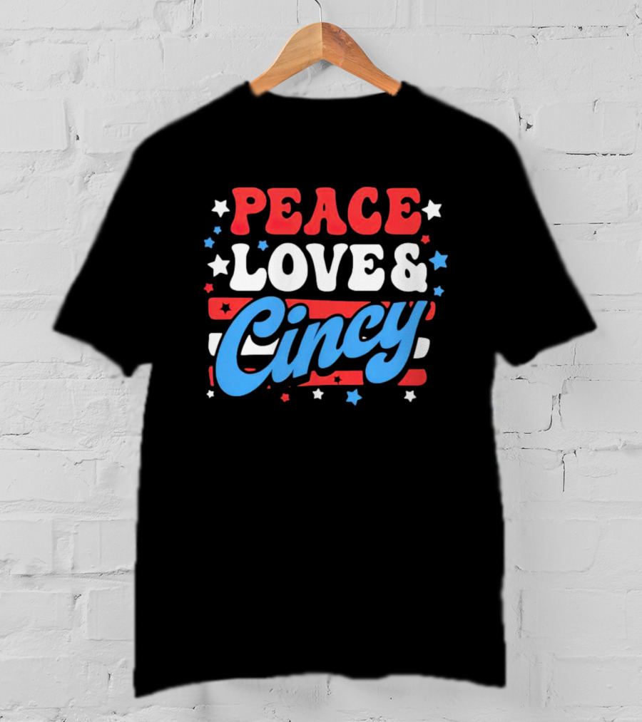 Peace Love And Cincy T-Shirt