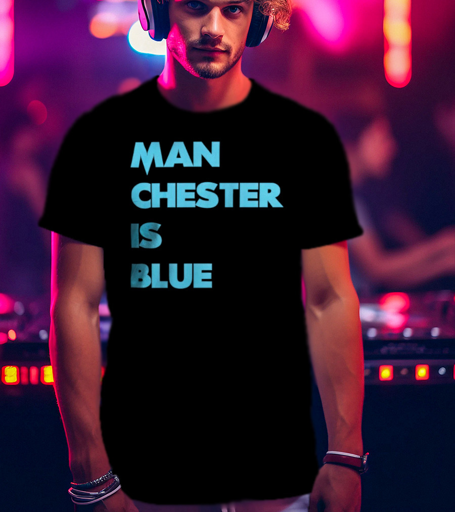 Manchester Is Blue T-Shirt
