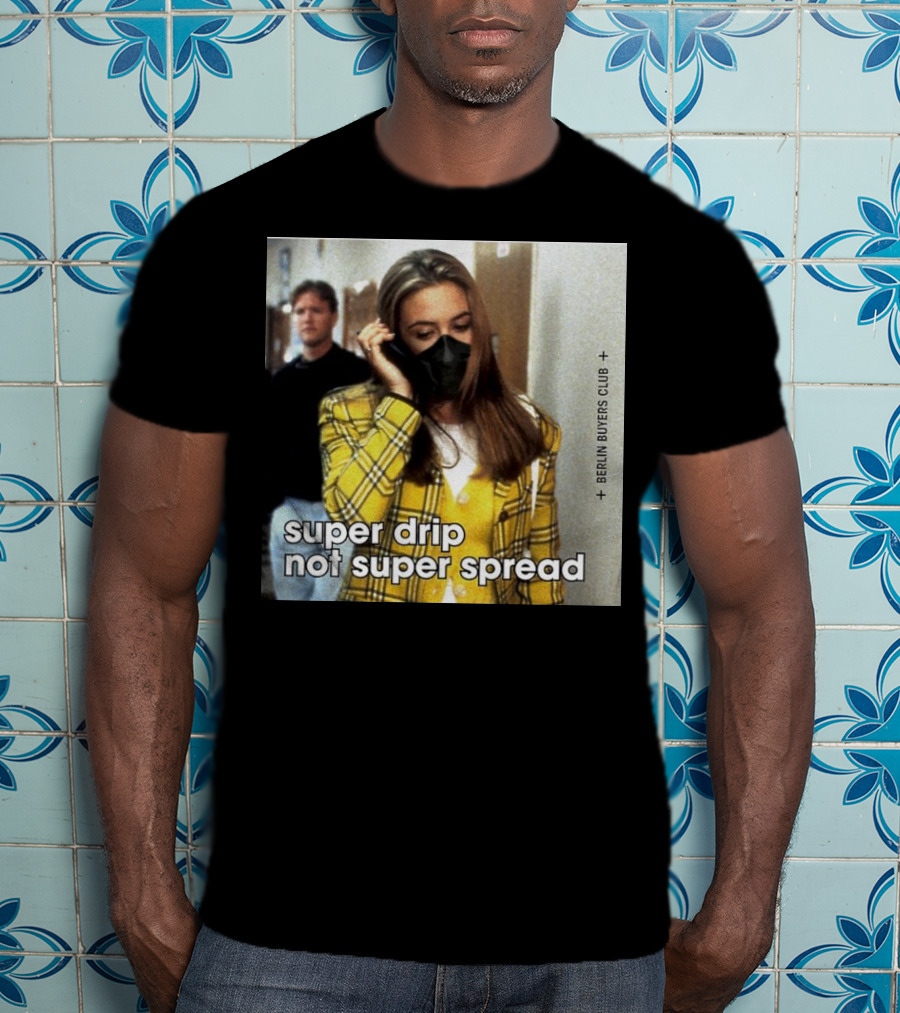 Super Drip Not Super Spread Berlin Buyers Club Plaid Fashion Mask T-Shirt