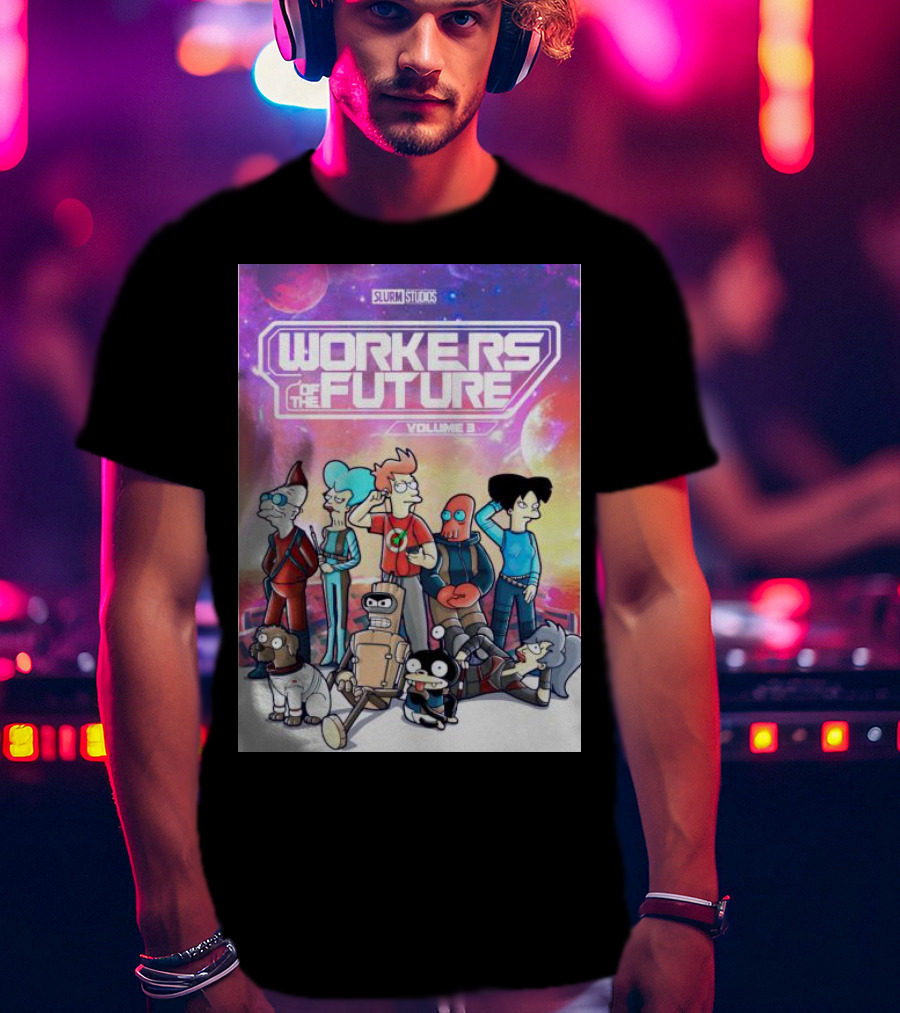 SLURM STUDIOS Workers Of The Future Volume 3 Futurama Characters Retro Futuristic T-Shirt