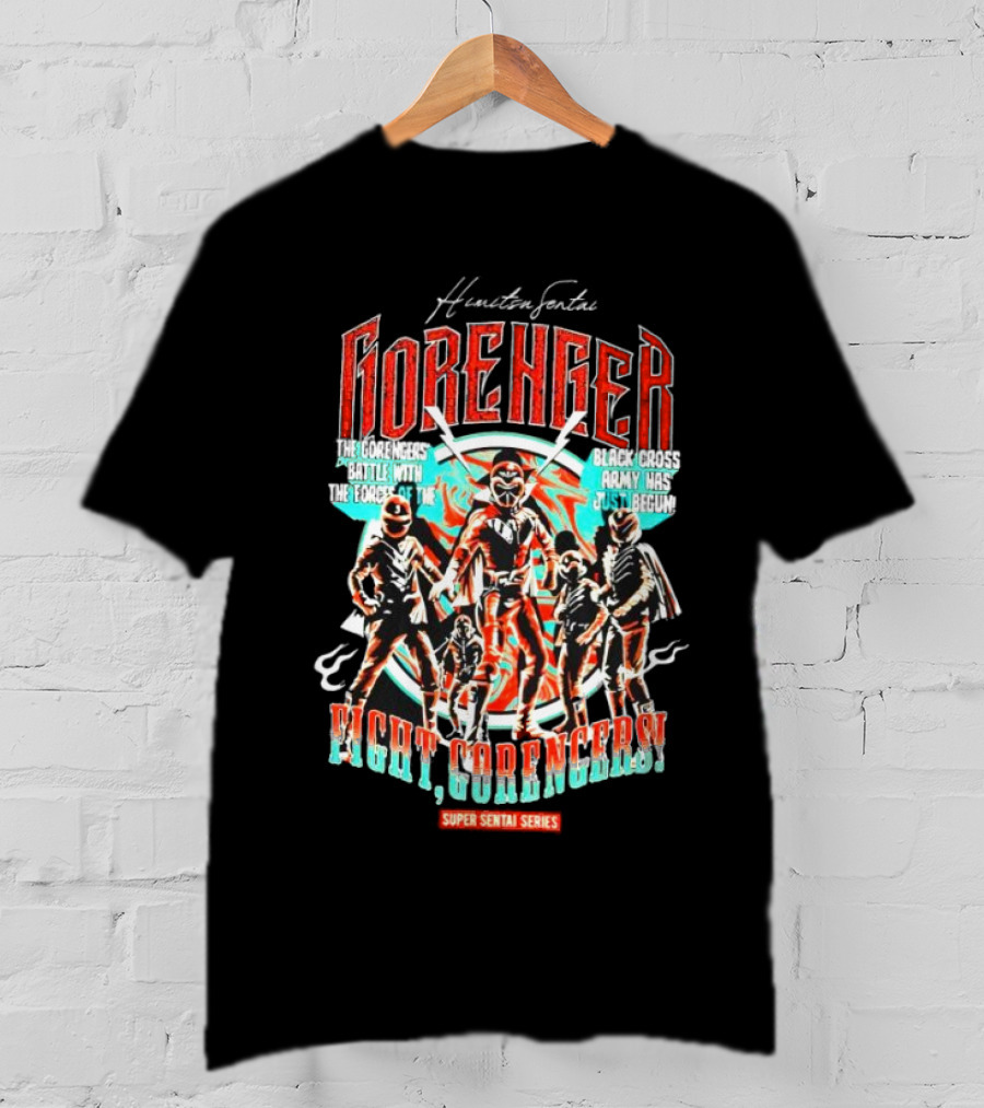 Himitsu Sentai Gorenger Battle Forces Versus Black Cross Army Just Begun Fight Gorengers Super Sentai Series T-Shirt
