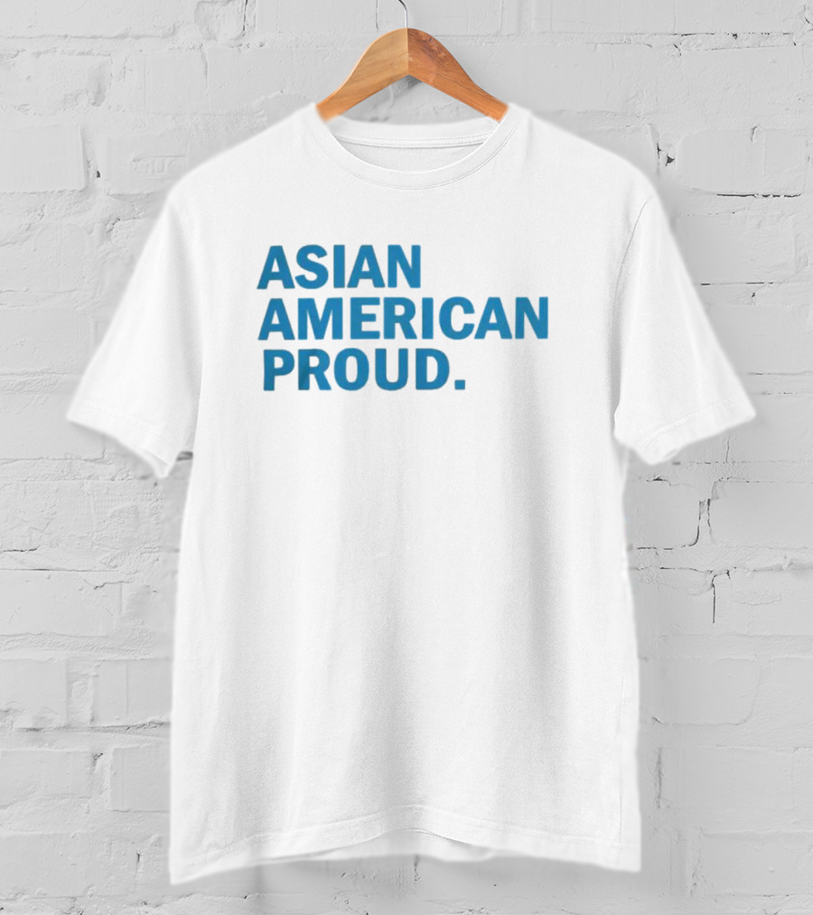 ASIAN AMERICAN PROUD T-Shirt