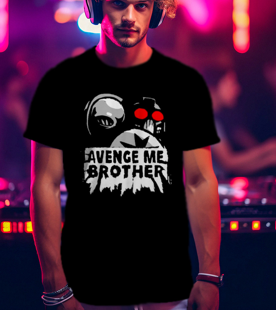Avenge Me Brother Space Skull Red Eyes Iconic T-Shirt
