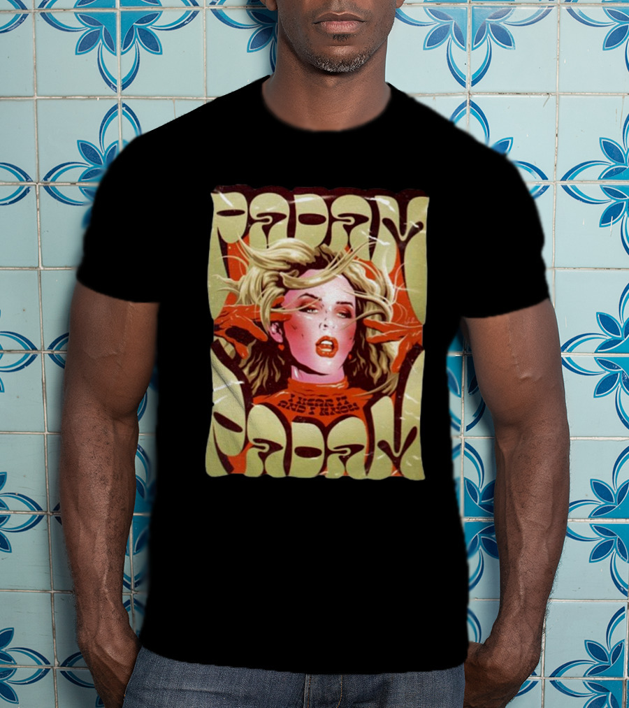 Padam Padam I Hear It And I Know Retro Glam T-Shirt