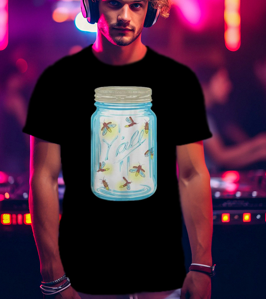 Fireflies In A Jar Y’all T-Shirt