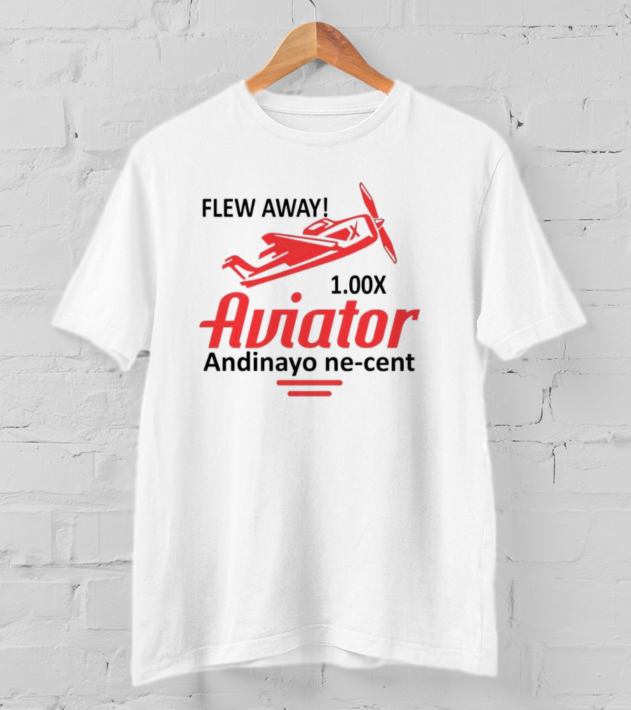 Flew Away Aviator 1.00X Andinayo Ne-Cent T-Shirt