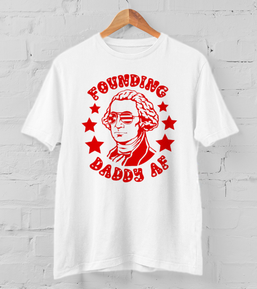 Founding Daddy AF Stars Cool T-Shirt
