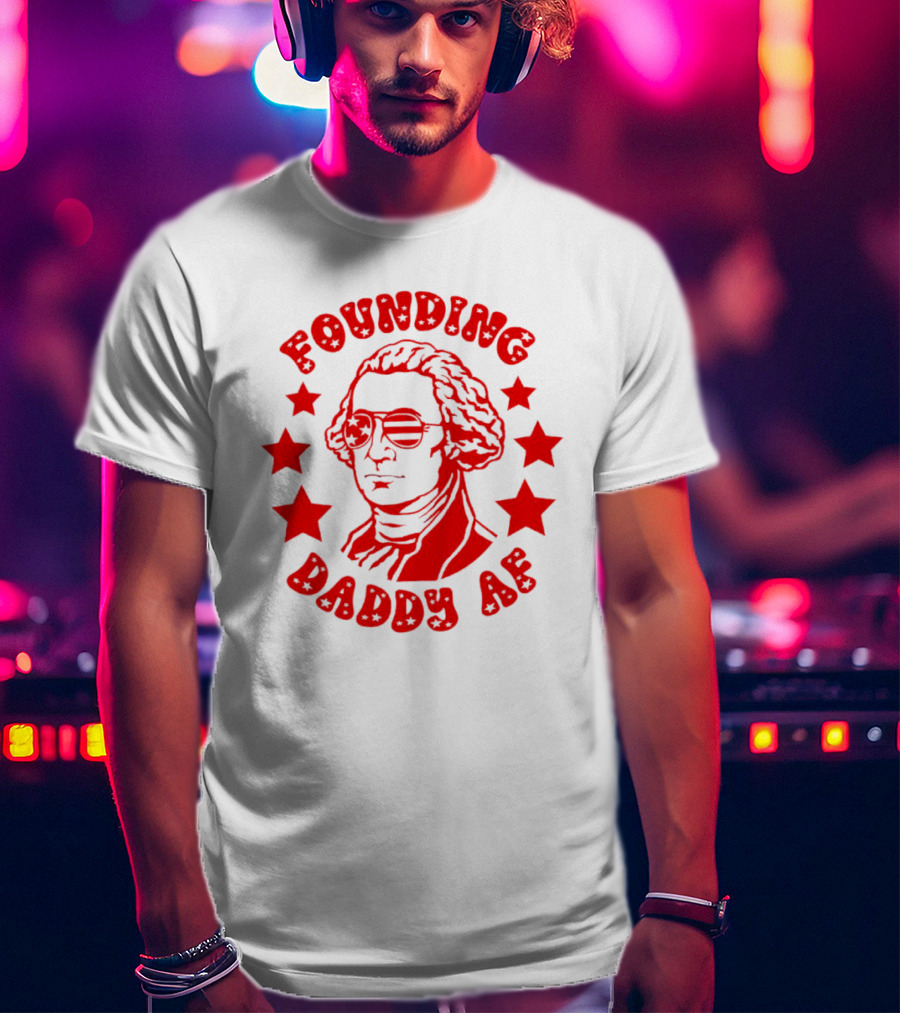Founding Daddy AF Stars Cool T-Shirt