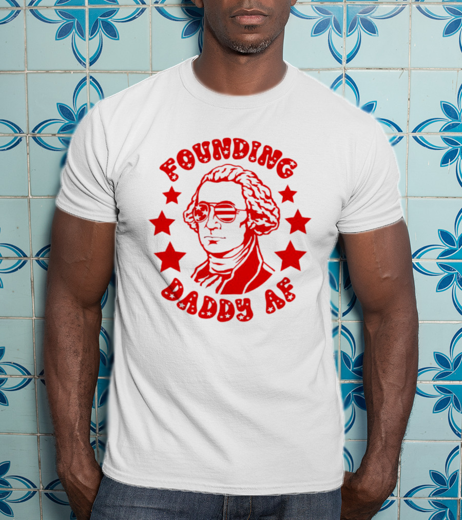 Founding Daddy AF Stars Cool T-Shirt