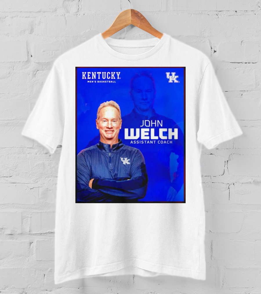 Kentucky Men's Basketball John Welch Assistant Coach UK T-Shirt