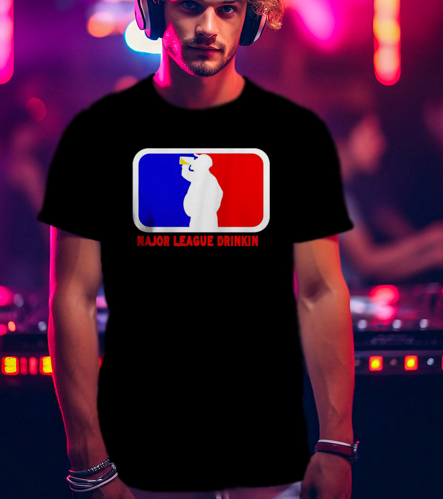 Major League Drinkin Red White Blue T-Shirt