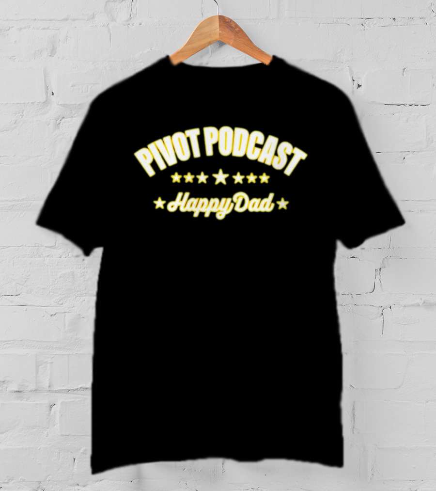 Pivot Podcast Happy Dad Stars Collection T-Shirt