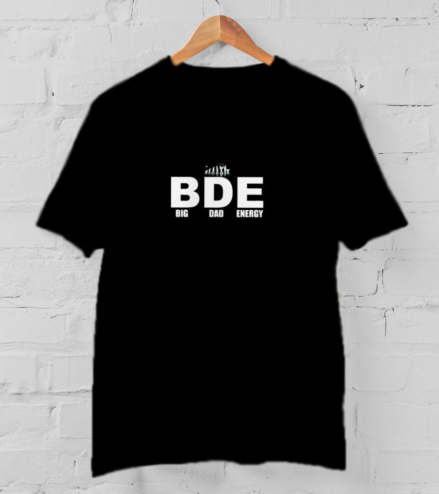 BDE Big Dad Energy Evolution Walking Sequence T-Shirt
