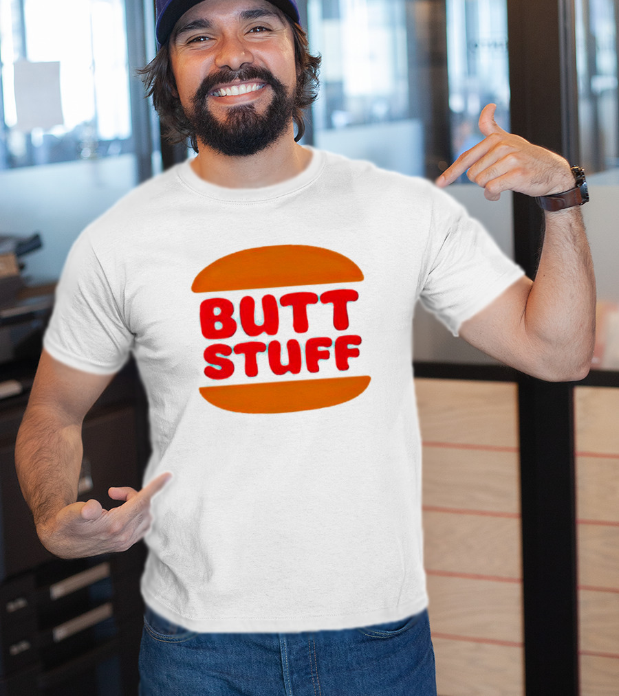 Butt Stuff Burger T-Shirt