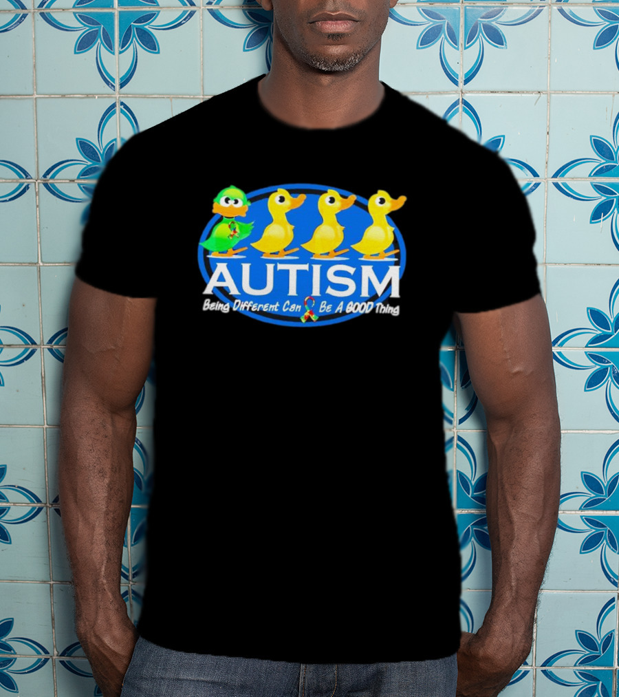 Autism Being Different Can Be A Good Thing With Ducks And Autism T-Shirt