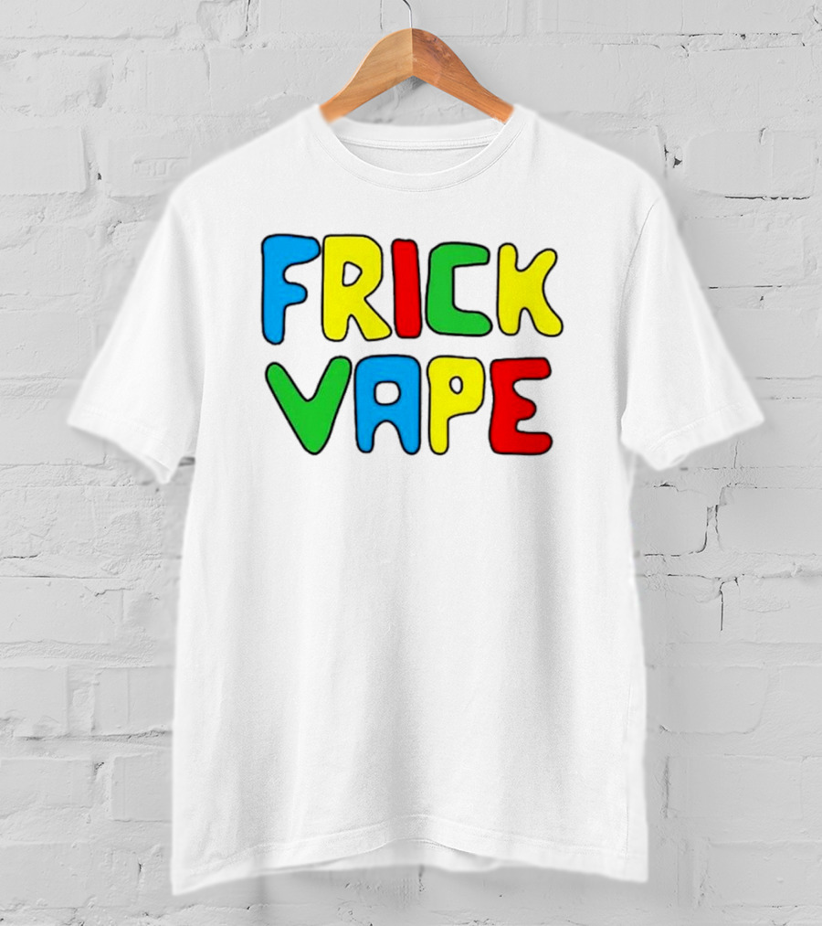 Frick Vape Gaming Meme Fun T-Shirt