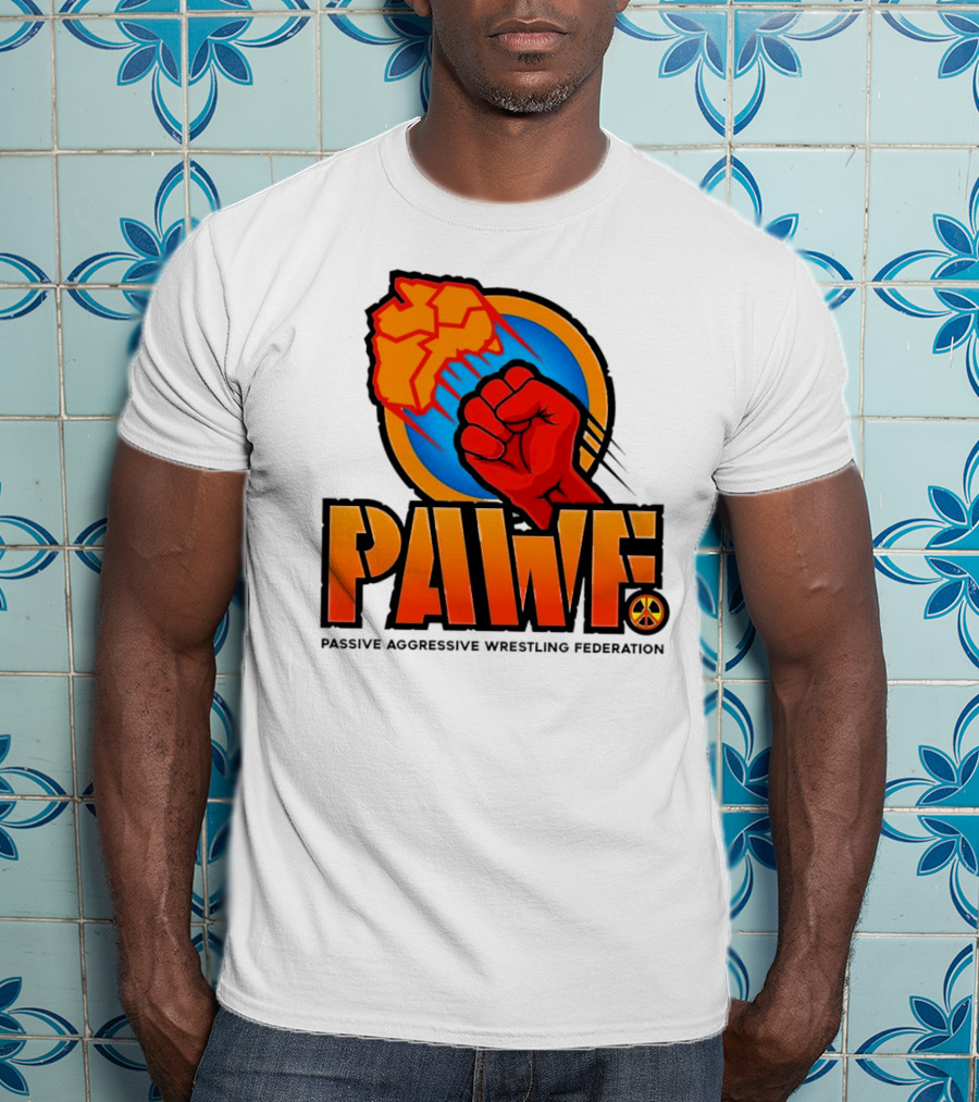 PAWF Passive Aggressive Wrestling Federation Fist Logo With Peace T-Shirt
