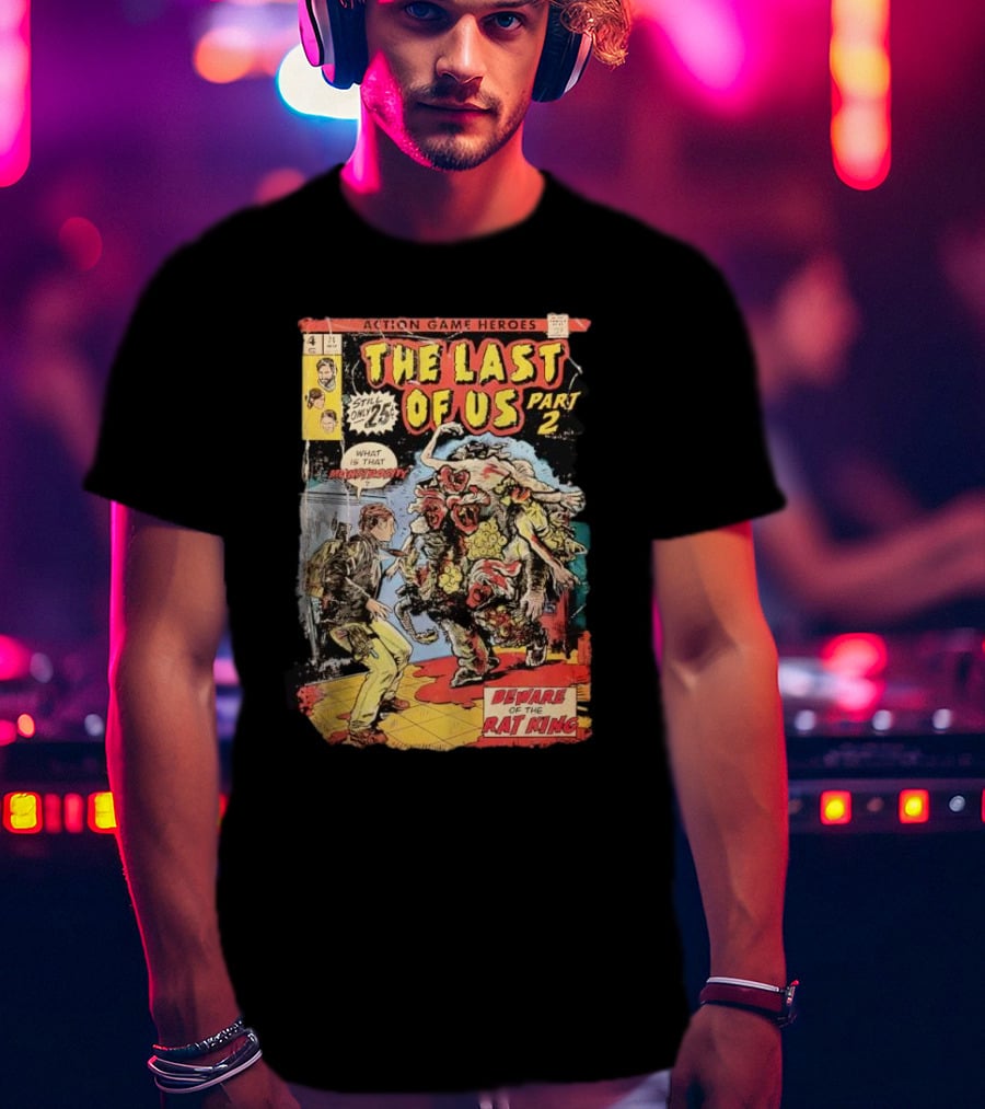 Action Game Heroes The Last Of Us Part 2 Beware Of The Rat King Comic T-Shirt