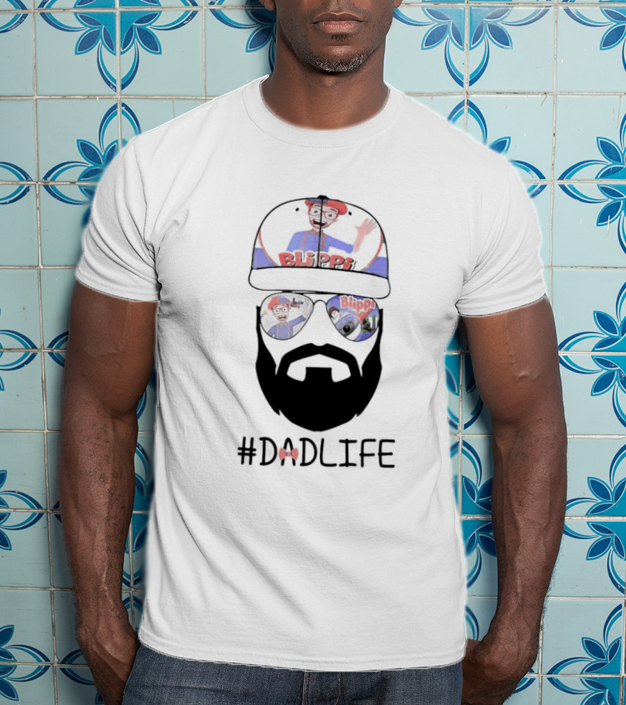 Blippi Dad Life Hat Sunglasses Beard #Dadlife T-Shirt