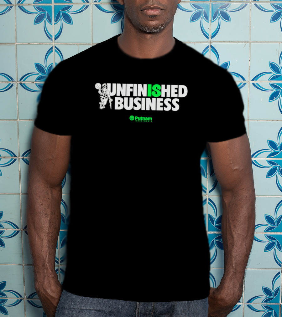 Boston Celtics Unfinished Business Putnam Investments T-Shirt