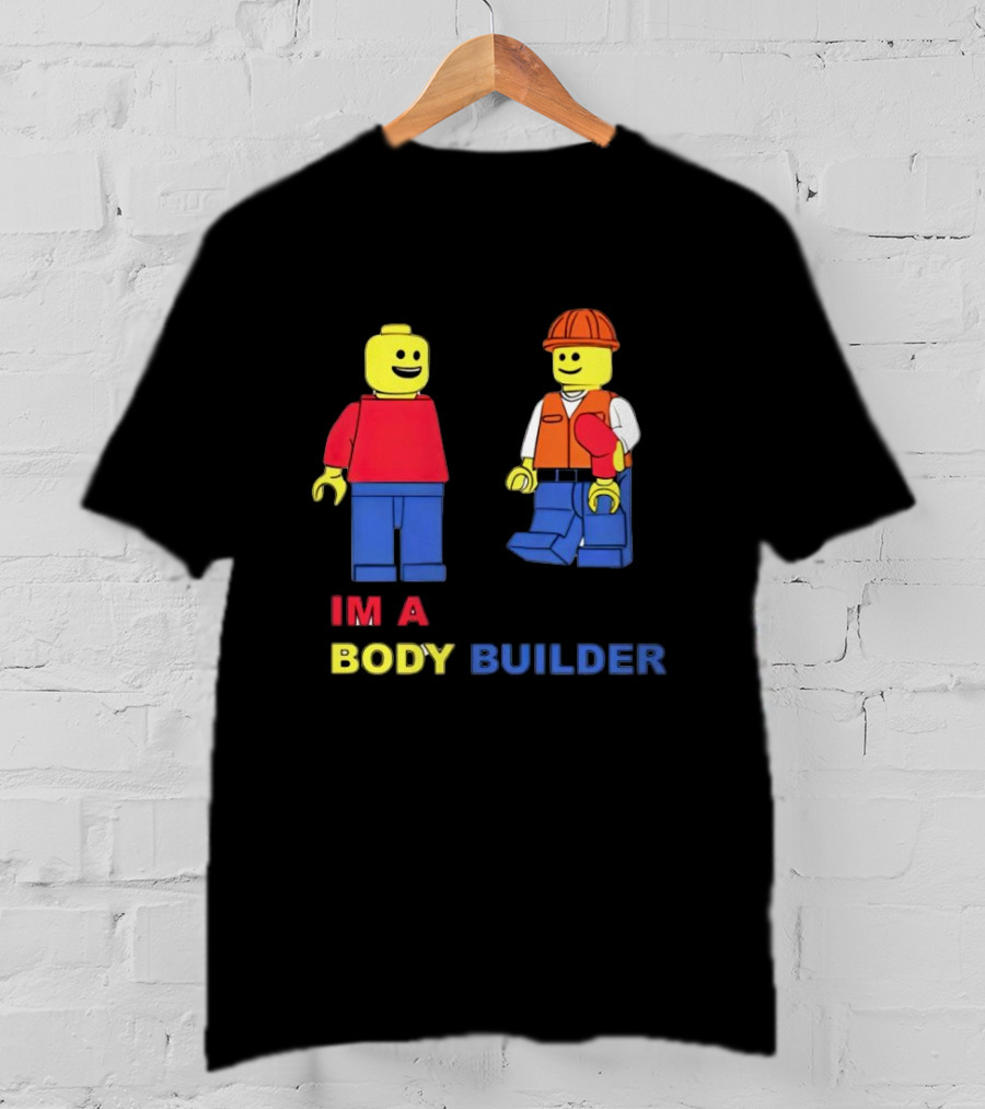 IM A Body Builder LEGO Figures T-Shirt
