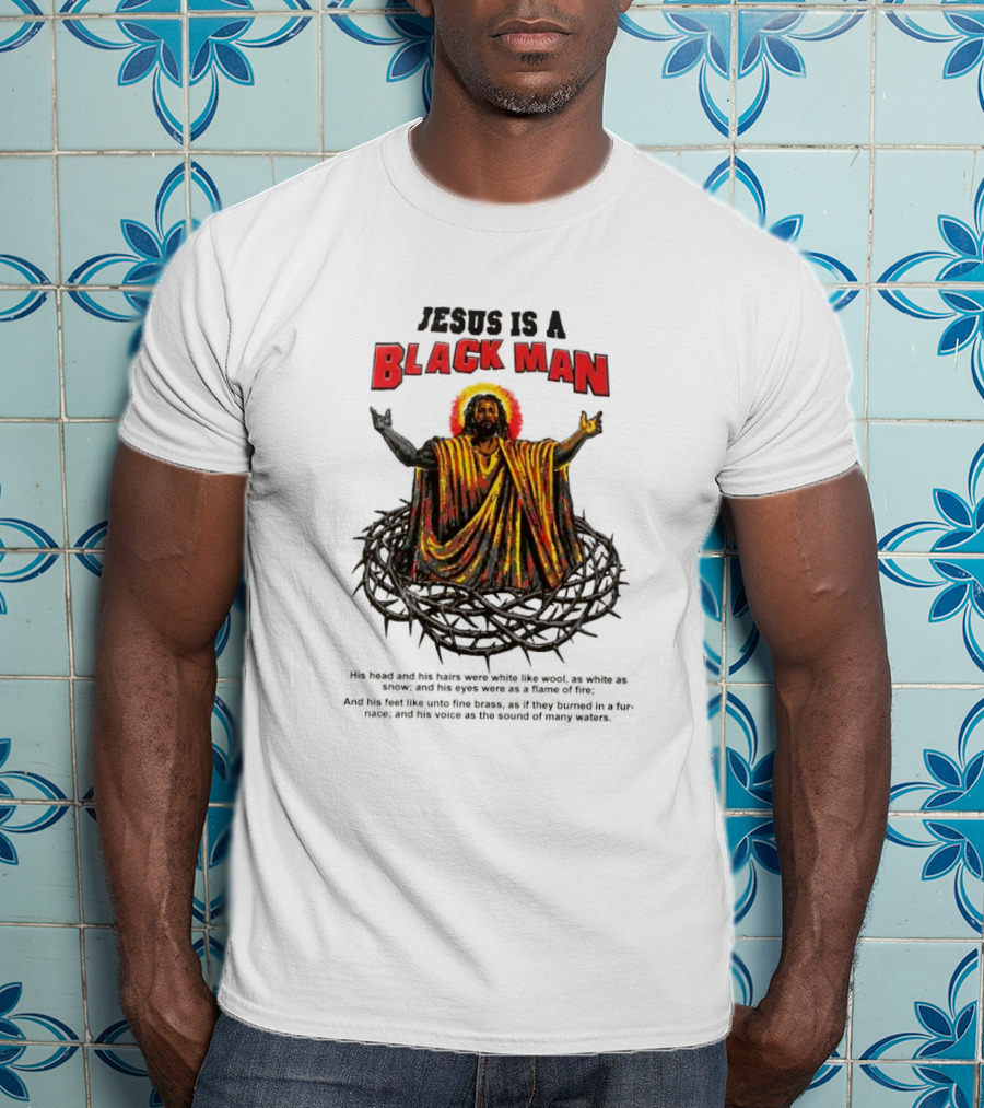 Jesus Is A Black Man Surrounded By Crown Of Thorns With Revelations Reference T-Shirt