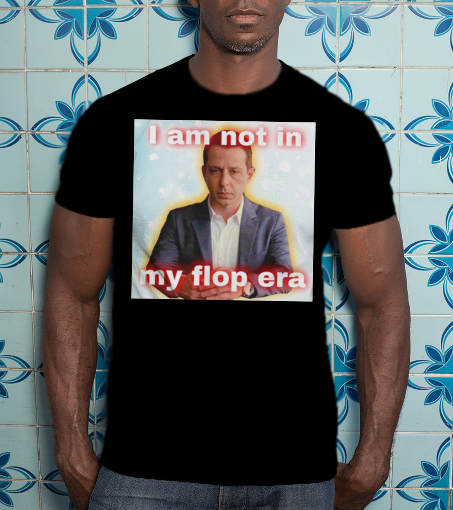 I Am Not In My Flop Era Kendall Roy T-Shirt