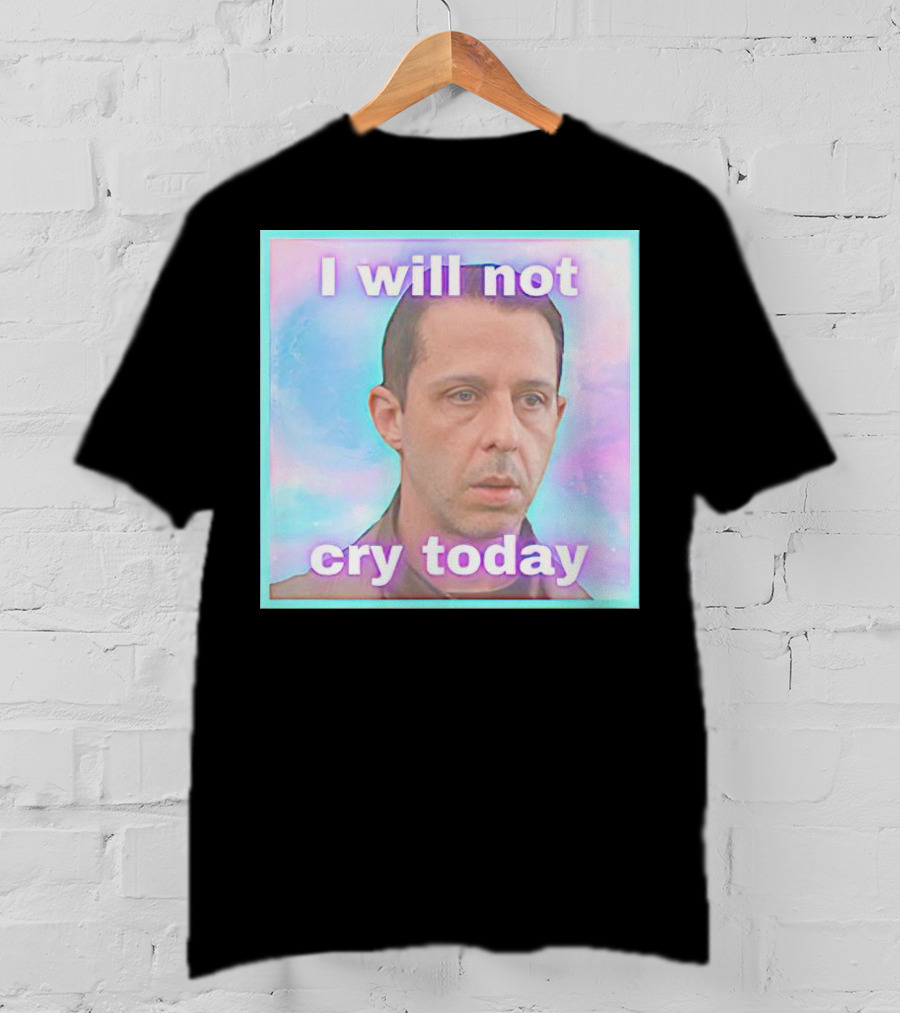 Kendall Roy I Will Not Cry Today Pastel Mood T-Shirt