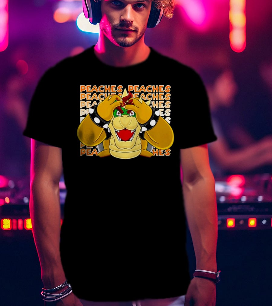 Peaches Bowser Madness Peaches Peaches Peaches T-Shirt